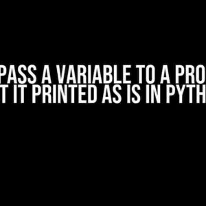 How to Pass a Variable to a Prompt and Get it Printed as is in Python