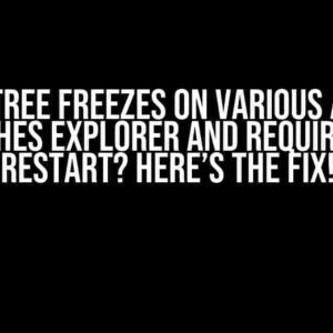 Sourcetree Freezes on Various Actions: Crashes Explorer and Requires PC Restart? Here’s the Fix!